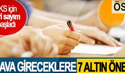 Sınava Gireceklere 7 Altın Öneri