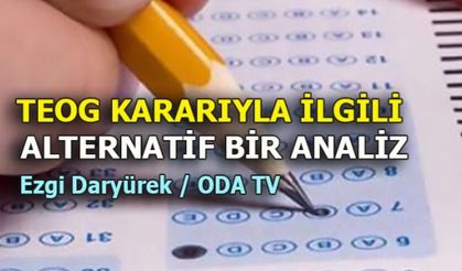TEOG'UN KALDIRILMASI İLE SİNSİ BİR PLAN MI UYGULANIYOR?