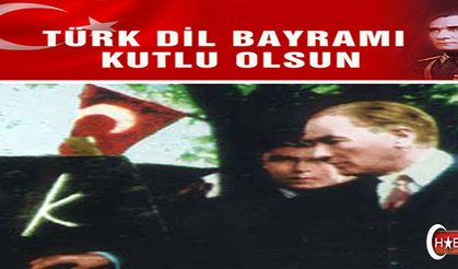 Türk Dil Bayramımız Kutlu Olsun  