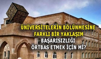 ÜNİVERSİTELER BUNUN İÇİN Mİ BÖLÜNÜYOR?