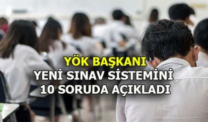 YEKTA SARAÇ'TAN 10 SORUDA YENİ SINAV SİSTEMİ