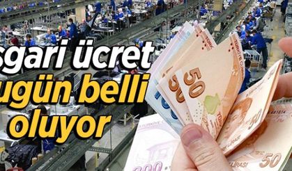 Yeni asgari ücret bugün belli oluyor