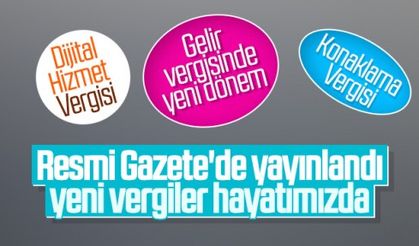Yeni vergi düzenlemeleri Resmi Gazete'de