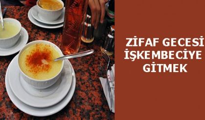 ZİFAF GECESİ İŞKEMBECİYE GİTMEK