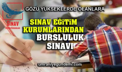 Sınav Eğitim Kurumları’ndan Bursluluk Sınavı