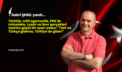 Türk, Türkçe ve Türkiye Cumhuriyeti’nin ipi mi çekiliyor?