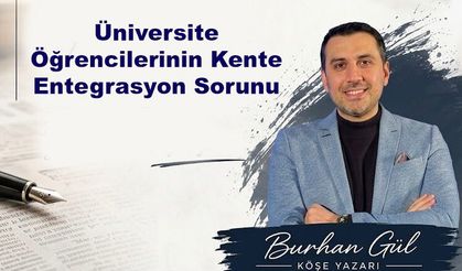 Üniversite Öğrencilerinin Kente Entegrasyon Sorunu