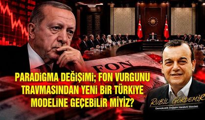 Paradigma Değişimi; Fon Vurgunu Travmasından Yeni Bir Türkiye Modeline Geçebilir Miyiz?
