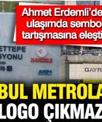 İstanbul metrolarında logo çıkmazı: Ahmet Erdemli’den ulaşımda sembol tartışmasına eleştiri
