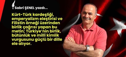 Ey Kürt kardeşim, yarın Filistin gibi olmayalım!
