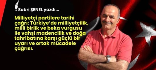 Milliyetçi Partilere Tarihi Çağrı!