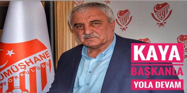 GÜMÜŞHANESPOR KAYA BAŞKANLA YOLUNA DEVAM EDECEK