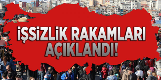 İşsizlik rakamları açıklandı!