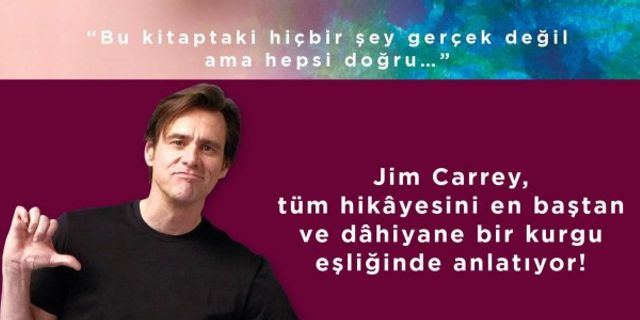 JIM CARREY’NİN ANILARIYLA ÖRÜLÜ SIRADIŞI ROMANI RAFLARDA..