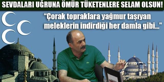 SABRİ ŞENEL: 'SEVDALARI UĞRUNA ÖMÜR TÜKETENLERE SELAM OLSUN!'