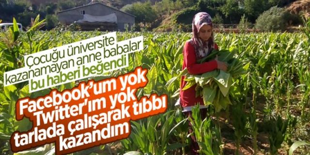 TARLADA ÇALIŞARAK TIP FAKÜLTESİ KAZANDI