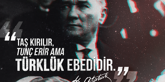 Atatürk’ün Türkçü sözleri