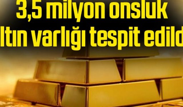 Gübretaş'a ait maden sahasında 3,5 milyon onsluk altın varlığı tespit edildi