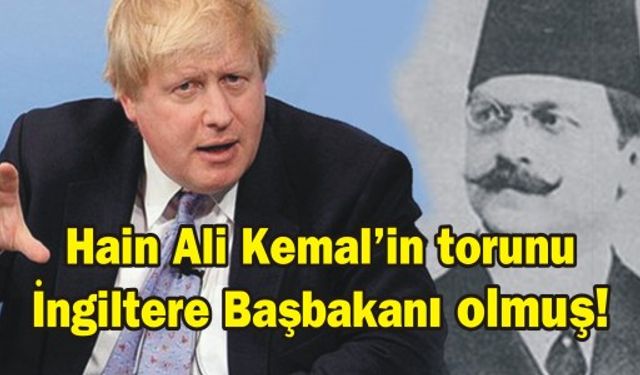 Hain Ali Kemal'in torunu İngiltere Başbakanı olmuş!