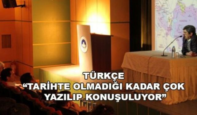 Prof. Dr. Vahit Türk, 'Tarihteki Türkçe ve Türk Aydını' konulu konferans verdi.