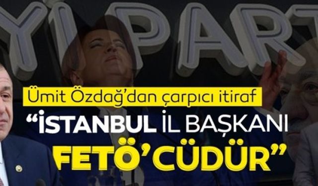 Ümit Özdağ'dan İYİ Parti İstanbul İl Başkanı Buğra Kavuncu hakkında 'FETÖ' suçlaması