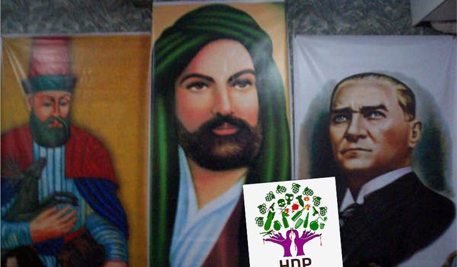 Aleviler ve Atatürk CHP'den, Kürtler de HDP (PKK)'den kurtarılmalı