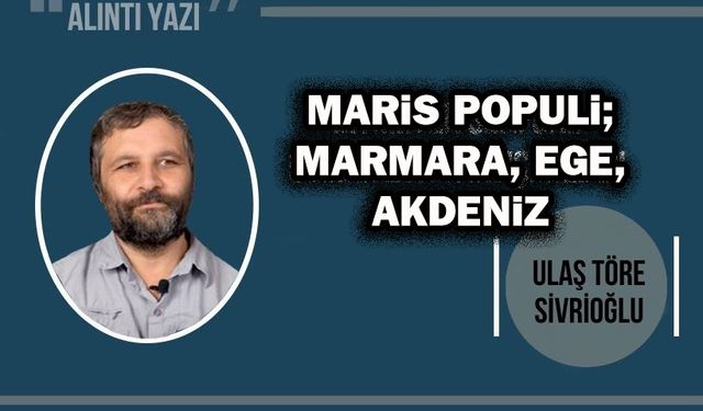 Maris populi; Marmara, Ege, Akdeniz insanları