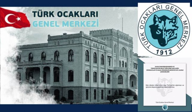 Türk Ocakları Cumhurbaşkanı'na 'Geri kabul anlaşması'nın iptali için çağrıda bulundu