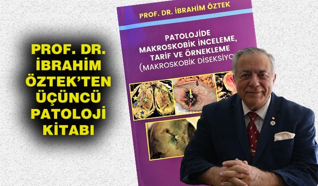 Prof. Dr. İbrahim Öztek’ten Üçüncü Patoloji Kitabı