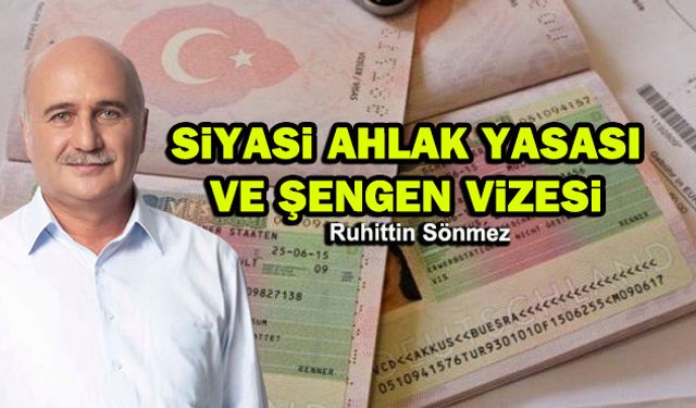 Siyasi ahlak yasası ve Şengen vizesi