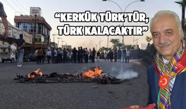 Yörük Türkmenlerden açıklama; “Kerkük Türk’tür Türk kalacaktır”