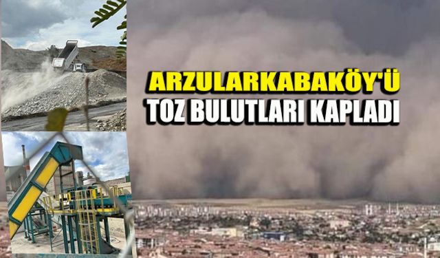 Arzularkabaköy'ü toz bulutları kapladı