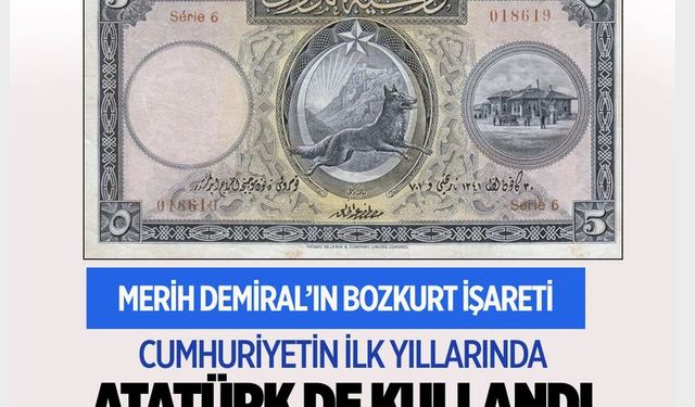 Bozkurt İşareti Atatürk Tarafından da kullanılmıştır!