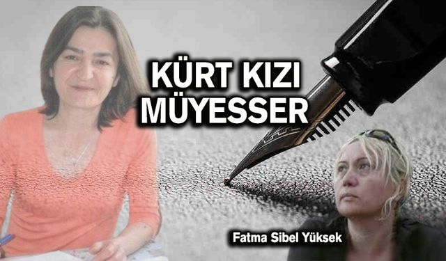 Kürt Kızı Müyesser