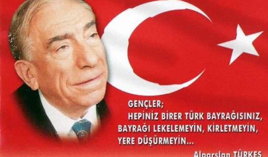 ALPARSLAN TÜRKEŞ DİYOR Kİ 