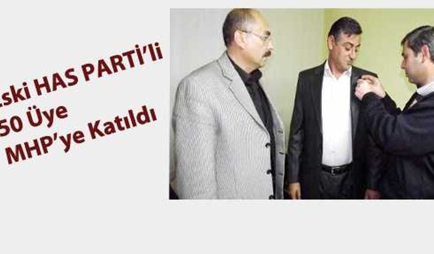 Eski HAS Partili 50 üye MHP'ye Katıldı