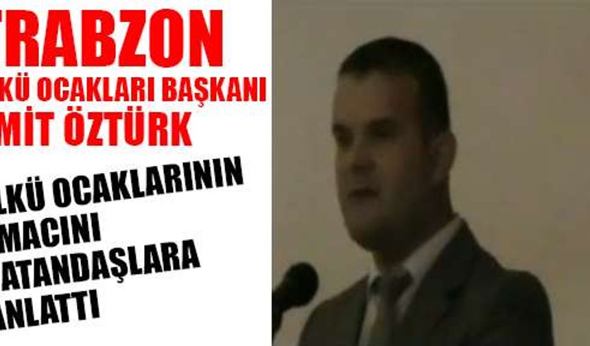 Trabzon Ülkü Ocakları Başkanı Ümit Öztürk'ten mesaj var