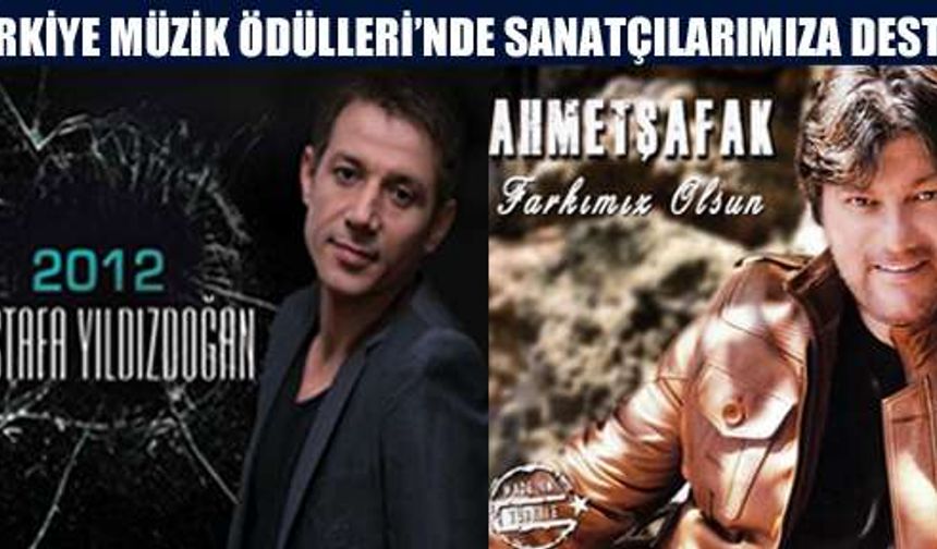 Türkiye Müzik Ödülleri'nde Sanatçılarımıza Destek