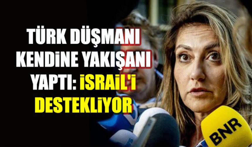 Türk düşmanı kendine yakışanı yaptı: İsrail'i destekliyor