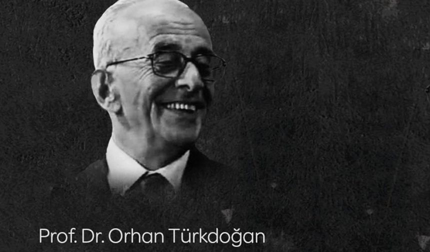 Orhan Türkdoğan hocaya sonsuz rahmetle-6