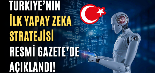 Türkiye'nin İlk Yapay Zekâ Stratejisi - HaberAlp.com - Son Dakika ...