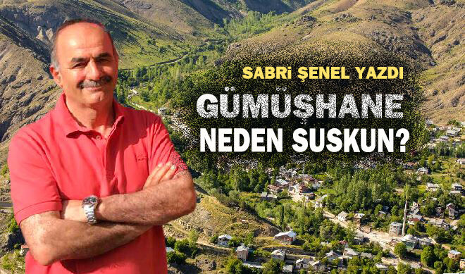 Gümüşhane neden suskun?