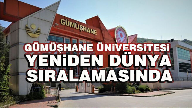 Gümşhane Üniversitesi yeniden dünya sıralamasında