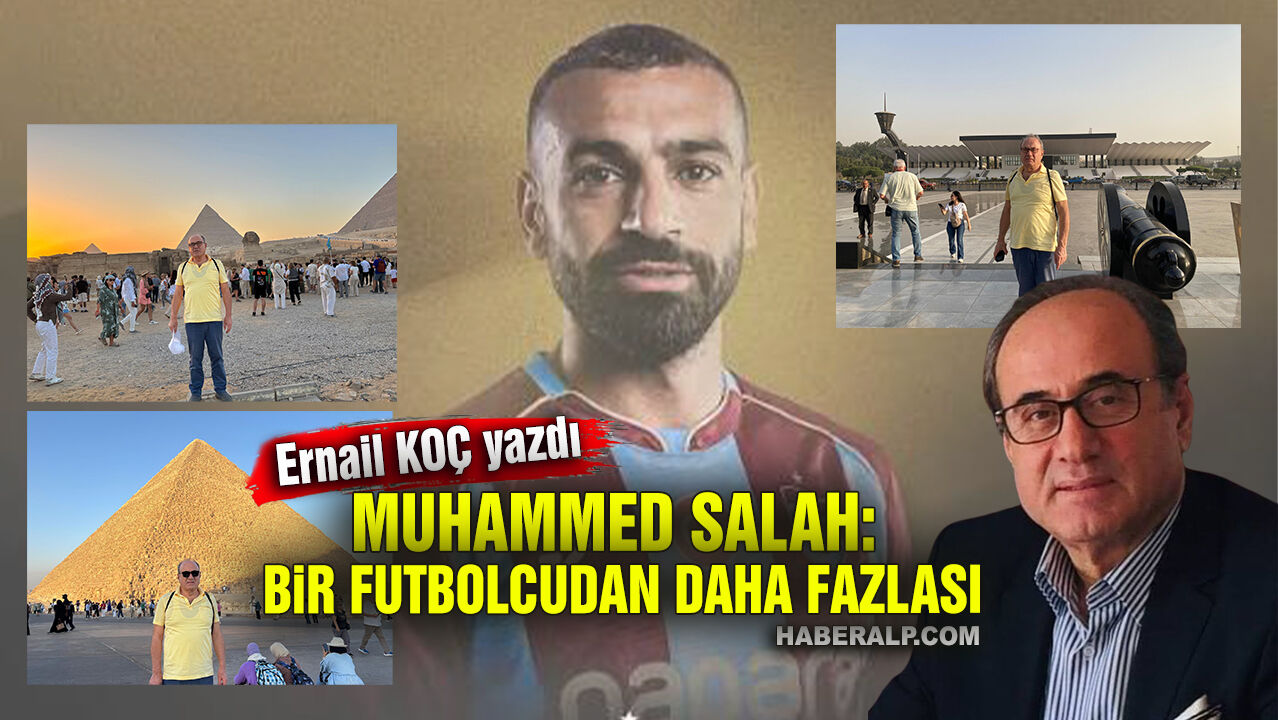 Mısır Seyahatim ve Muhammed Salah: Bir Futbolcudan Daha Fazlası